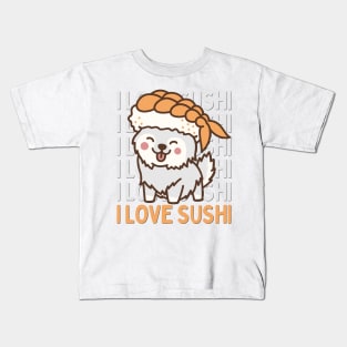 I love Sushi Cute Kawaii Sushi Animal Life is better eating sushi ramen Chinese food addict Kids T-Shirt